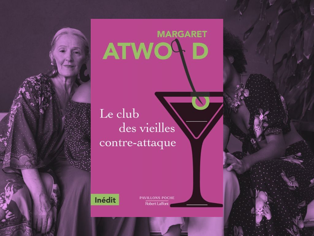 Le Club des vieilles contre-attaque, Margaret Atwood : Mon avis