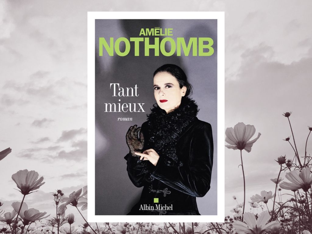 Tant mieux, Amélie Nothomb : Mon avis