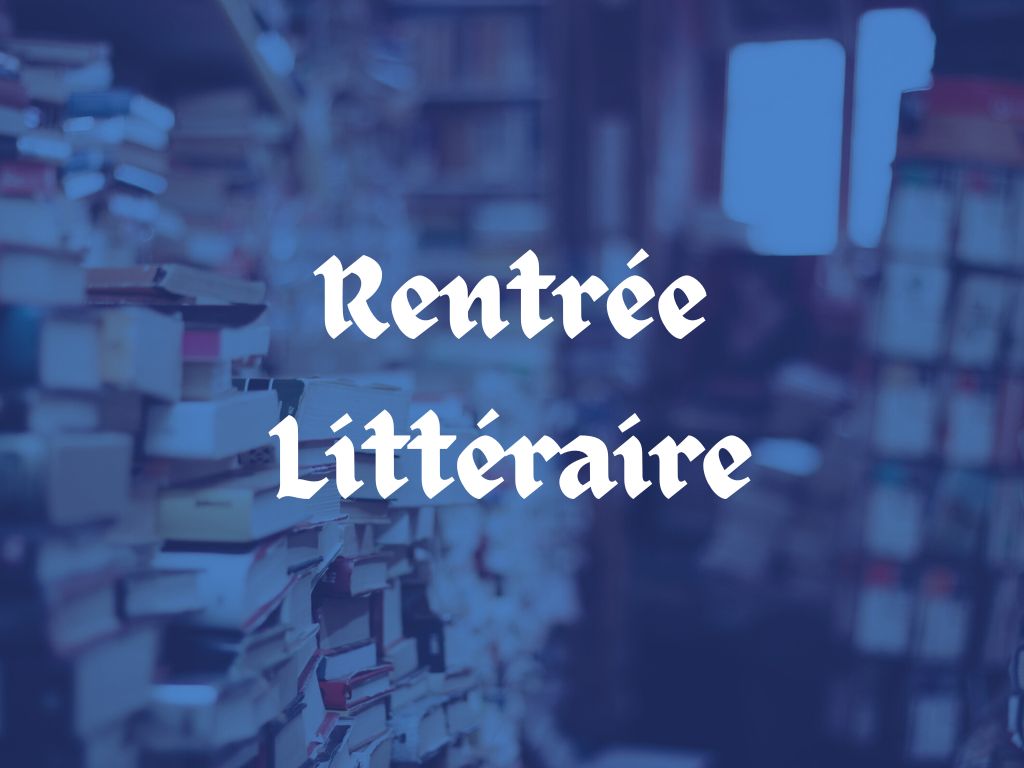 Rentrée littéraire 2025 : mon top 5 écrit par des femmes