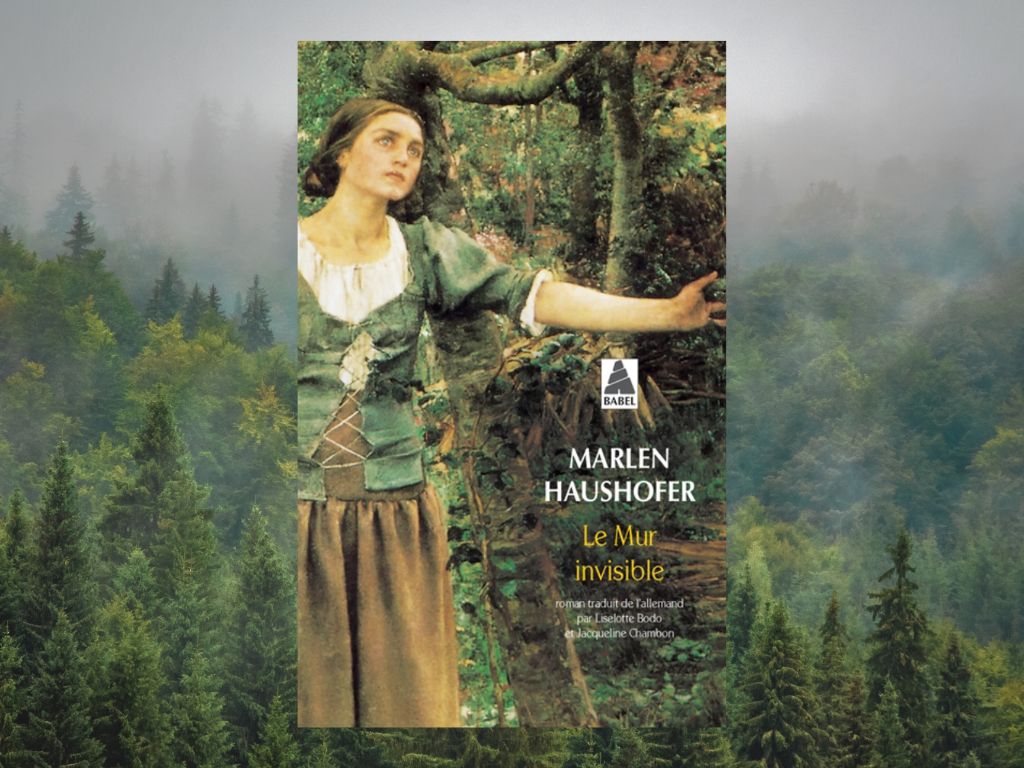 Le mur invisible, Marlen Haushofer : Mon avis