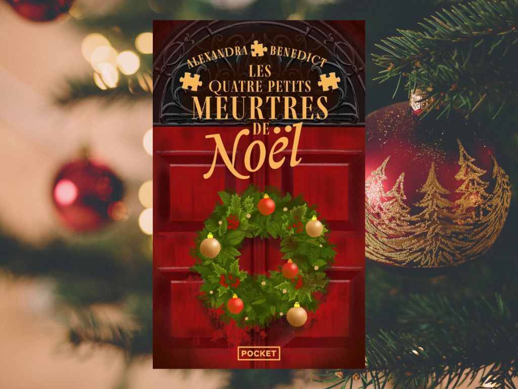 Les quatre petits meurtres de Noël, Alexandra Benedict : Mon avis