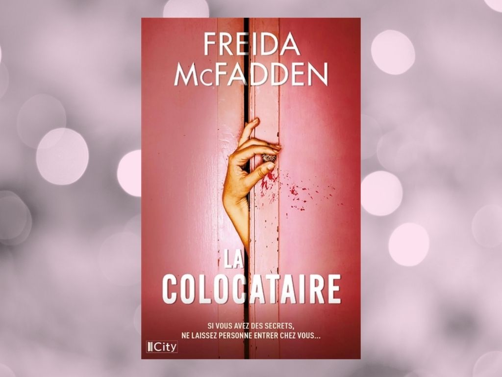 La locataire, Freida McFadden : mon avis (thriller addictif ou formule trop répétée ?)