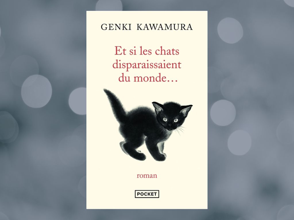 Et si les chats disparaissaient du monde, Genki Kawamura : Mon avis sur un roman japonais qui fait réfléchir sur la vie (et les chats)