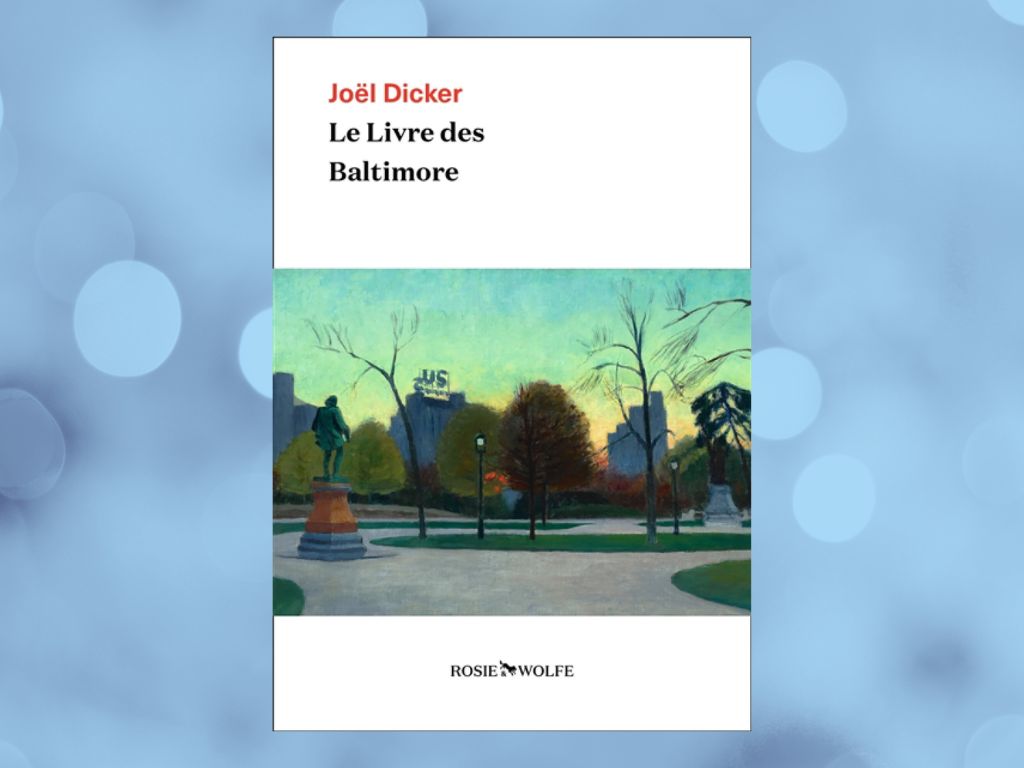 Le livre des Baltimore de Joël Dicker